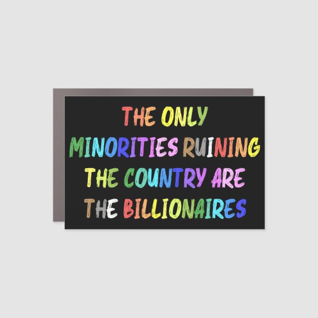 Billionaires are Ruining the Country Bumper Magnet (Front)