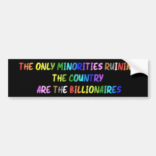 Billionaires Ruining the Country Bumper Sticker