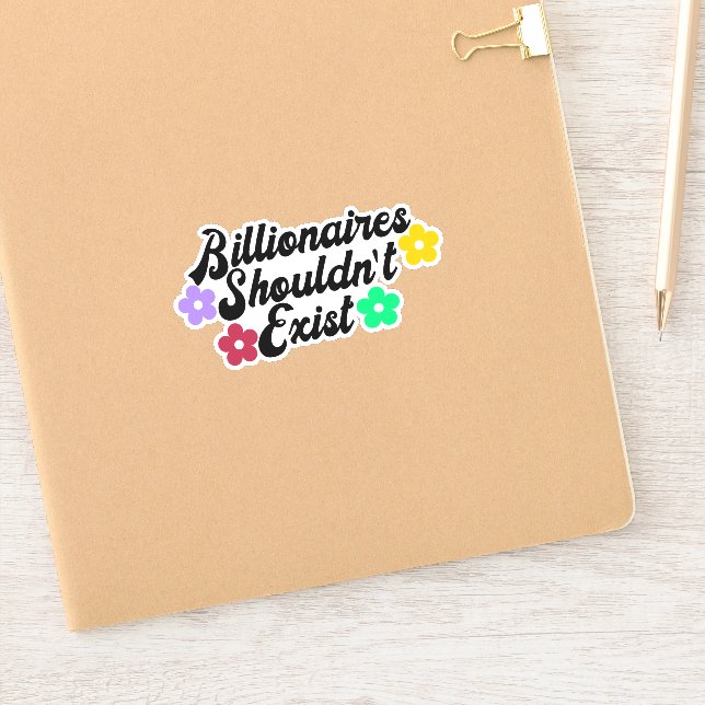 Billionaires Shouldn't Exist Sticker (Notebook)
