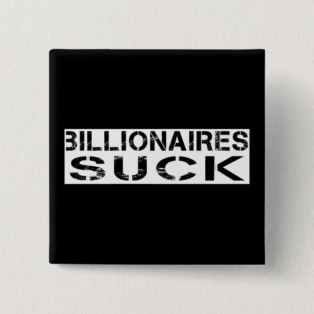 -Billionaires suck Button (Front)