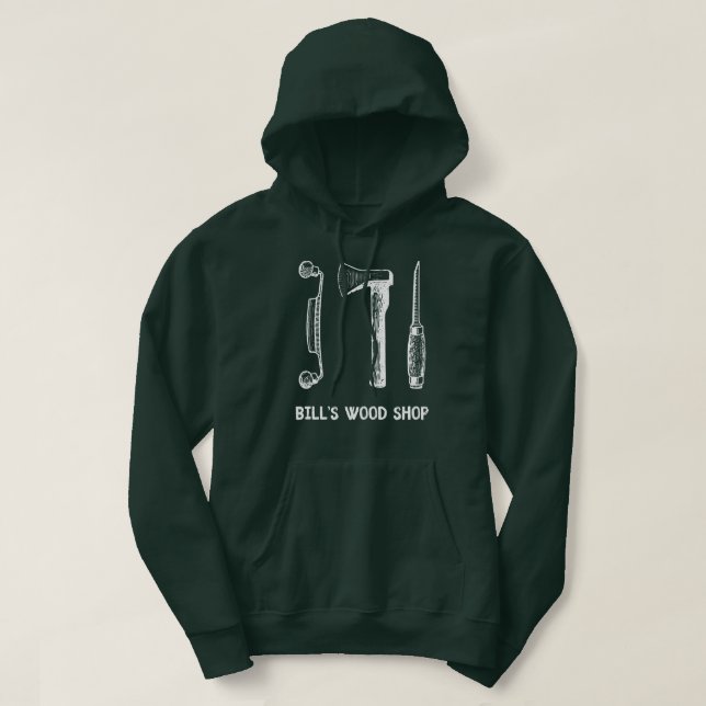 Bill's Wood Shop hoodie (Design Front)
