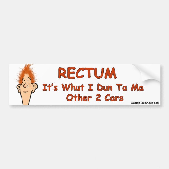 Billy Bob-Rectum Bumper Sticker (Front)