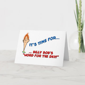 Billy Bob's Word for the Day - Birthday Card