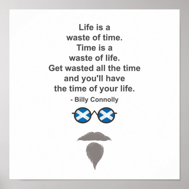 Billy Connolly glasses and quote Poster (Front)