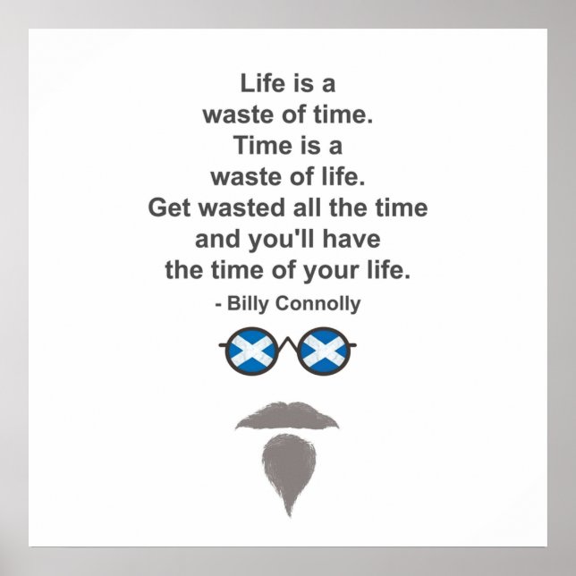 Billy Connolly glasses and quote Poster (Front)