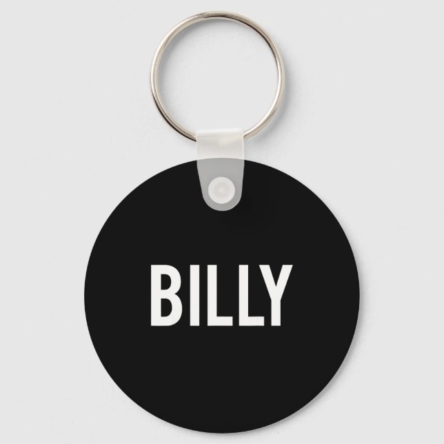 Billy - Cool New Funny Name Fan Gift Tee  Keychain (Front)