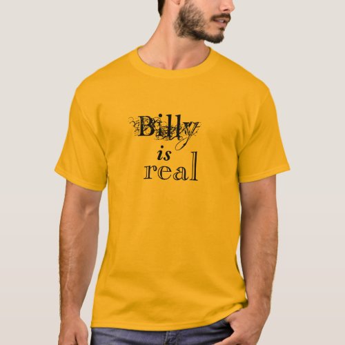 Billy Is Real T_Shirt