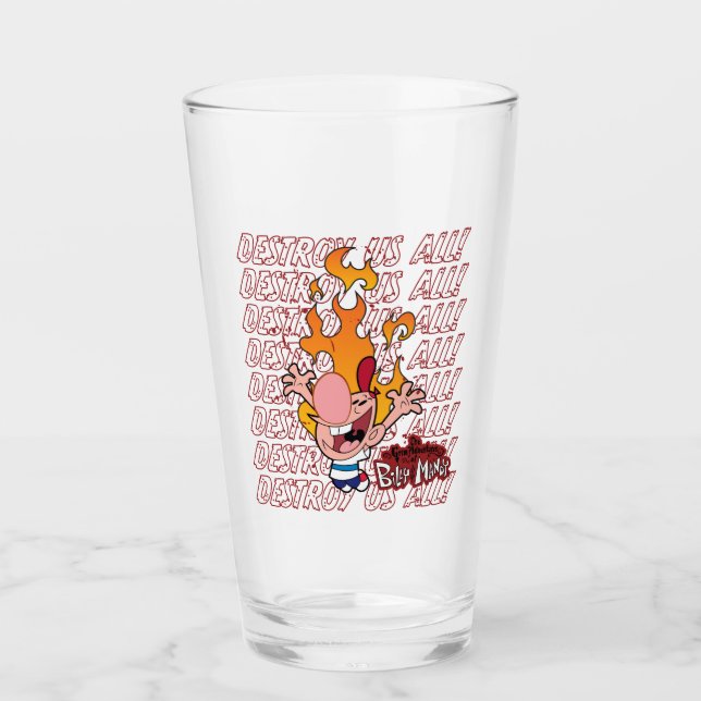 Billy & Mandy - Destroy Us All Glass (Front)