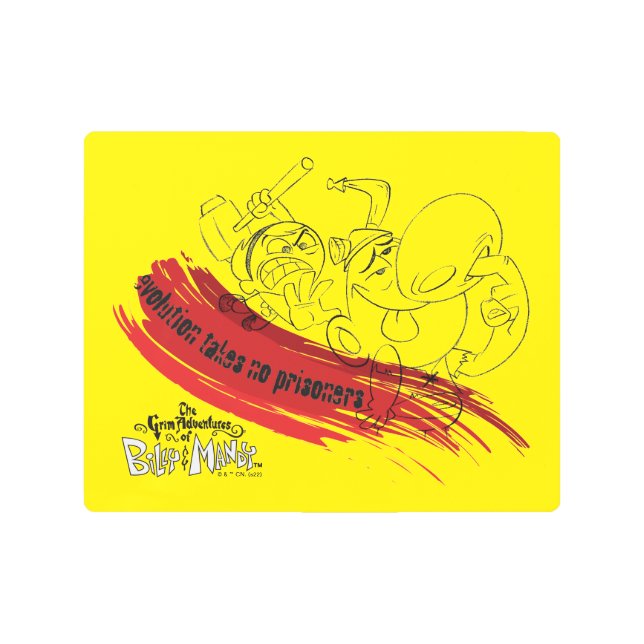 Billy & Mandy - Evolution Takes No Prisoners Metal Print (Front)
