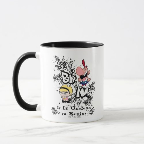 Billy  Mandy _ Useless to Resist Mug