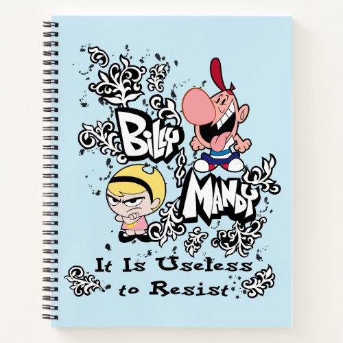 Billy  Mandy _ Useless to Resist Notebook