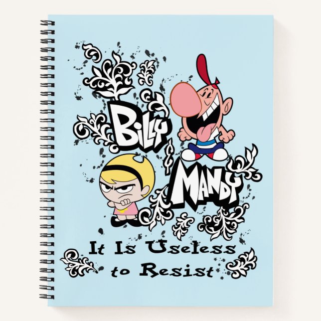 Billy & Mandy - Useless to Resist Notebook (Front)