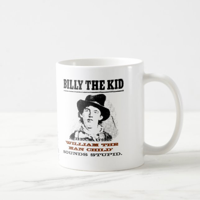 Billy the Kid Funny Coffee Mug (Right)