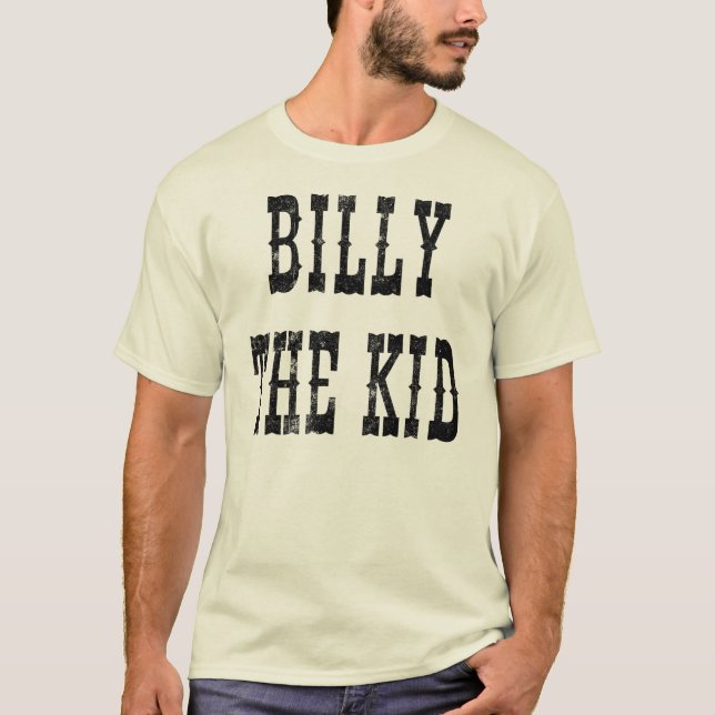 BILLY the KID T-Shirt (Front)