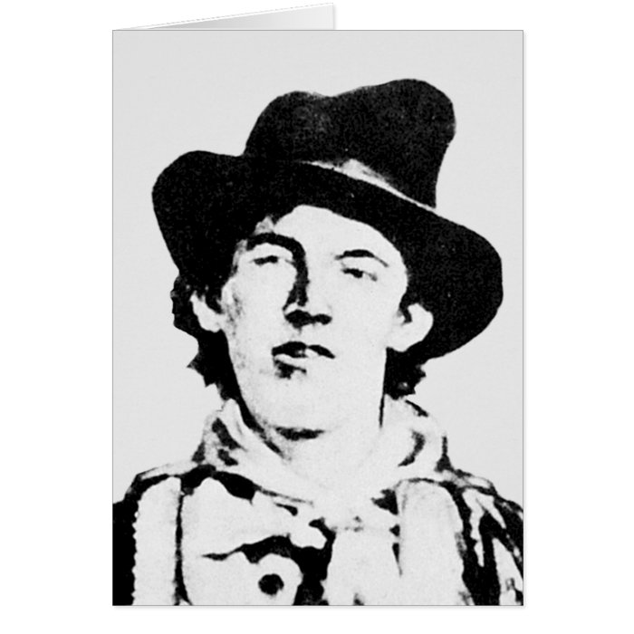 Billy The Kid ~ William H. Bonney / Outlaw Greeting Card