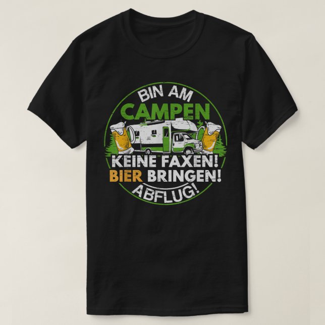 Bin am Campen Keine Faen Camping Camper Caravan Ch T-Shirt (Design Front)