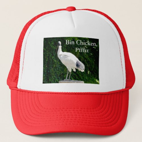 Bin Chicken Pfftt Ibis Truckers Hat