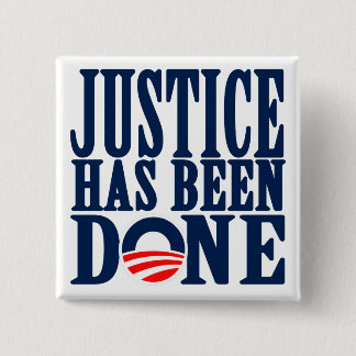 Bin Laden Dead Justice has been done Button