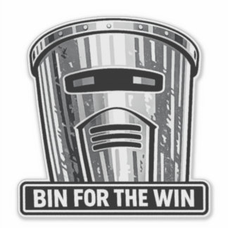 Bin Sentinel: Bin for the Win Helmet Sticker