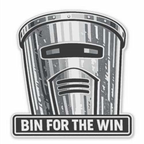 Bin Sentinel: Bin for the Win Helmet Sticker