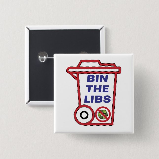 Bin the Liberal Party - Australia 2022   Button (Front & Back)