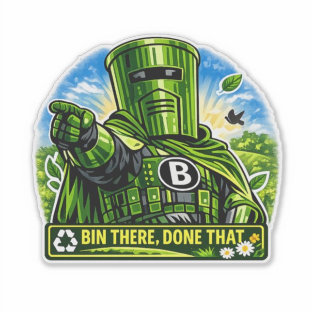 Bin There Done That Waterproof Wheelie Bin Sticker (Front)