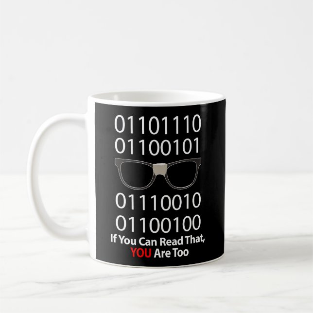 Binary Code If You Can Read That You Are Too A Com Coffee Mug (Left)