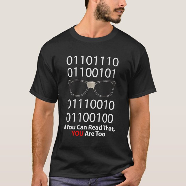 Binary Code If You Can Read That You Are Too A Com T-Shirt (Front)