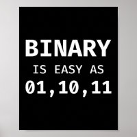 Binary Is As Easy As 01, 10, 11 Programmer Coding