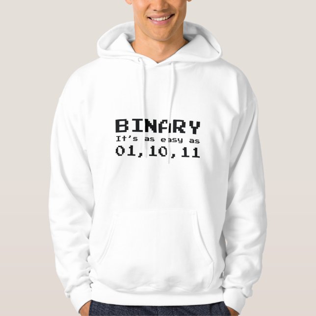 Binary It's As Easy As 01,10,11 Hoodie (Front)