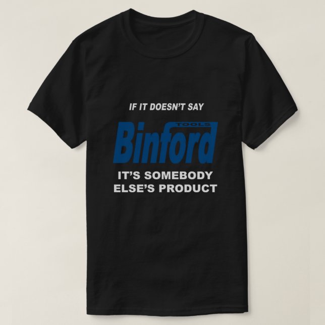 Binford Tools Essential T-Shirt.png T-Shirt (Design Front)