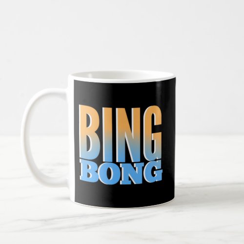 Bing Bong Coffee Mug