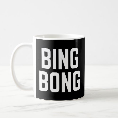 Bing Bong  Coffee Mug