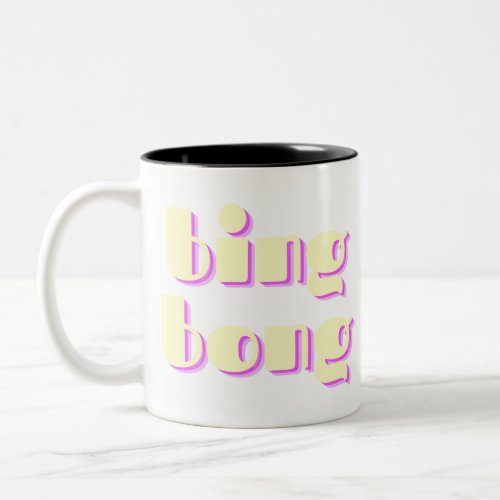 BING BONG COLORFUL TEXT Two_Tone COFFEE MUG