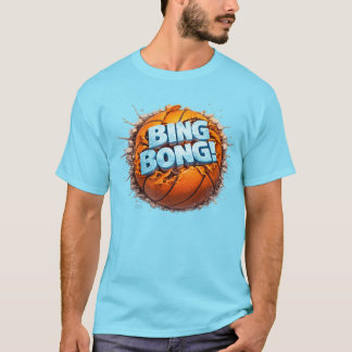 Bing Bong! New York Thing basketball  T-Shirt