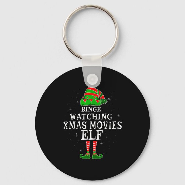 Binge Watching Xmas Movies Elf Matching Family Chr Keychain (Front)