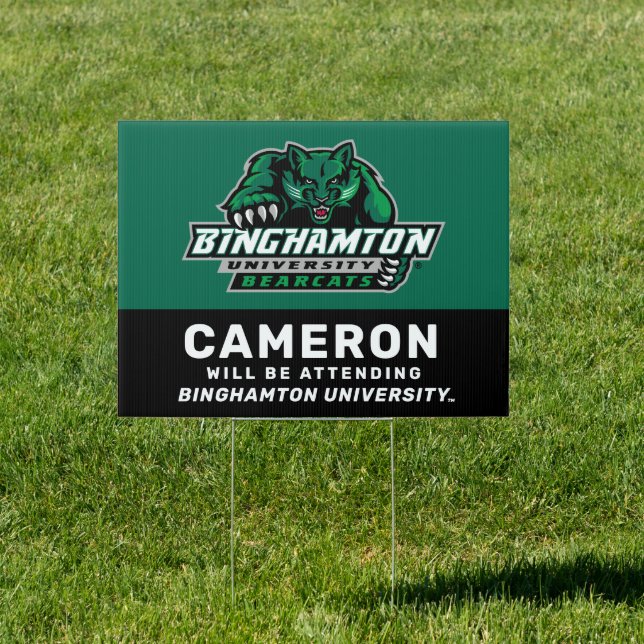 Binghamton University | Will Be Attending Sign (Insitu)