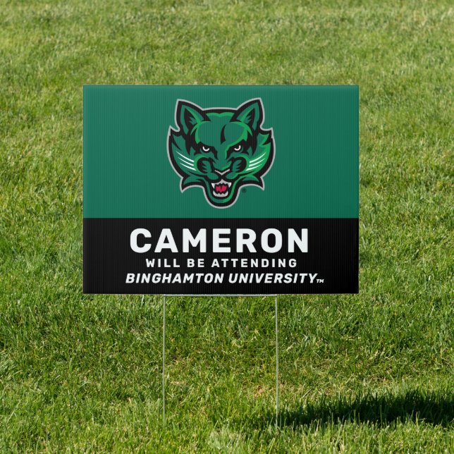 Binghamton University | Will Be Attending Sign (Insitu)