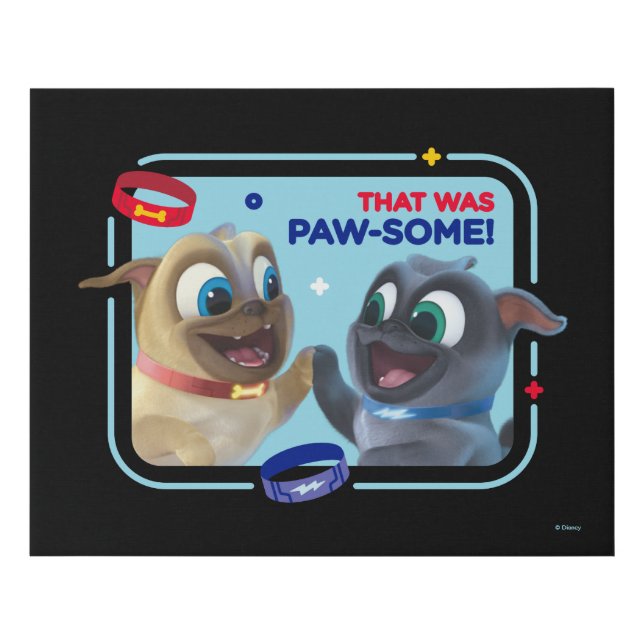 Bingo and Rolly | That was Paw-Some Faux Canvas Print (Front)