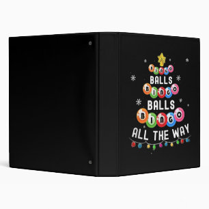 Bingo Balls Bingo All The Way  3 Ring Binder