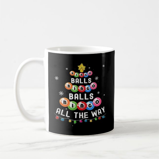 Bingo Balls Bingo All The Way  Coffee Mug (Left)