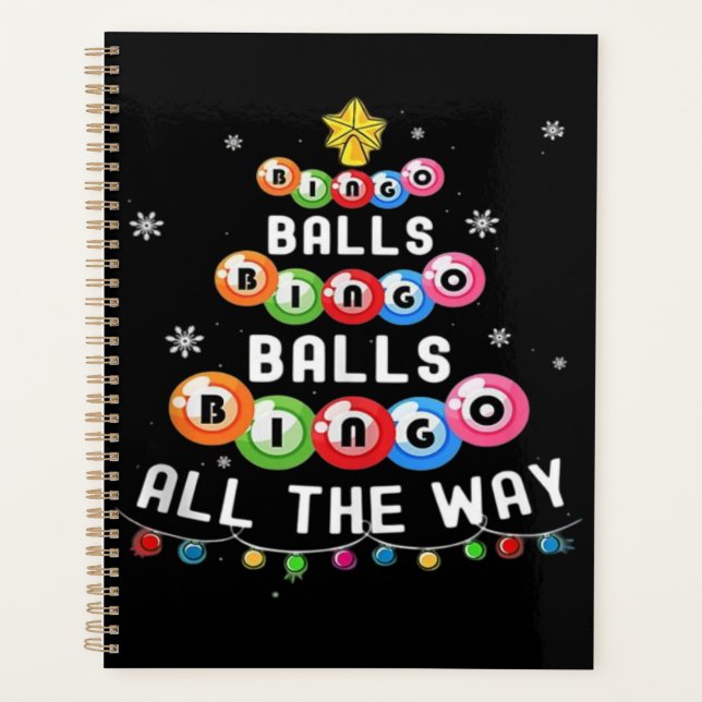 Bingo Balls Bingo All The Way  Planner (Front)