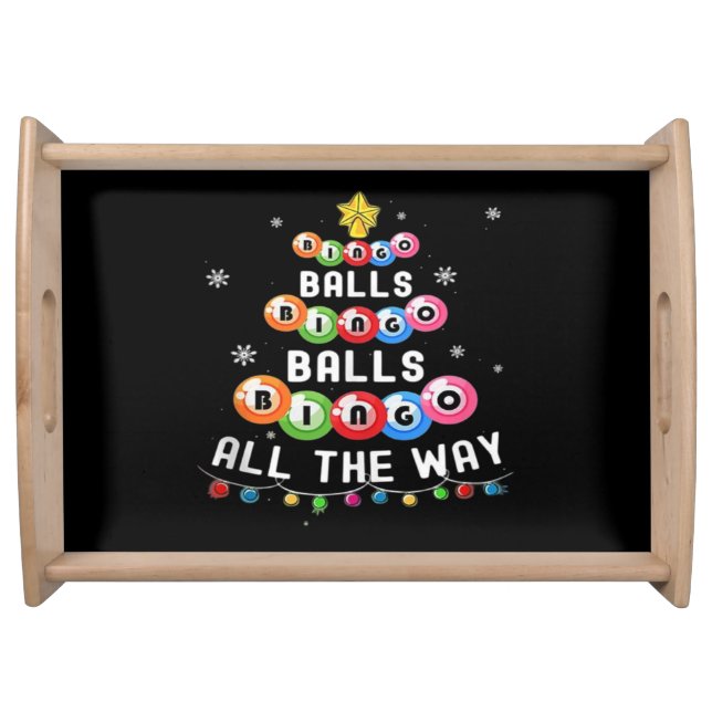 Bingo Balls Bingo All The Way  Serving Tray (Front)