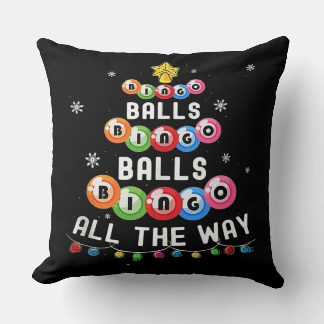 Bingo Balls Bingo All The Way  Throw Pillow (Front)