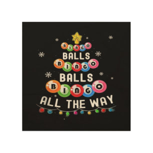 Bingo Balls Bingo All The Way  Wood Wall Art