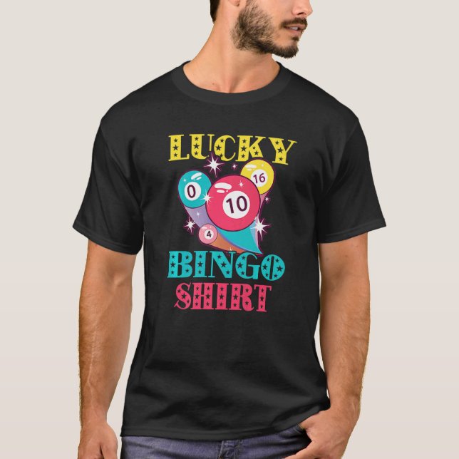 Bingo Balls Bingo Gambling Charm Winner Lucky Bing T-Shirt (Front)