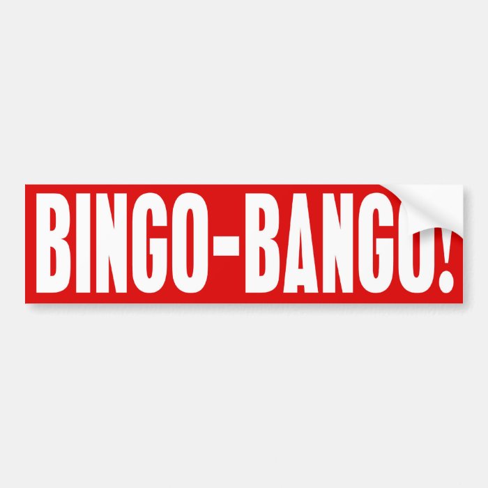 BINGO BANGO Bumper Sticker