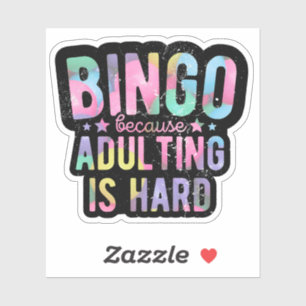 Bingo because adulting is hard   Funny bingo Sticker