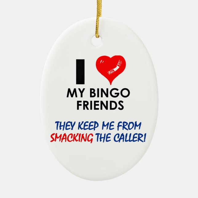 BINGO! Bingo designs for the fabulous player! Ceramic Ornament (Front)