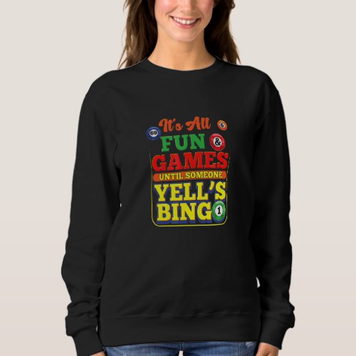 Bingo  Bingo Playing Cards Bingo Player Analogy Sweatshirt